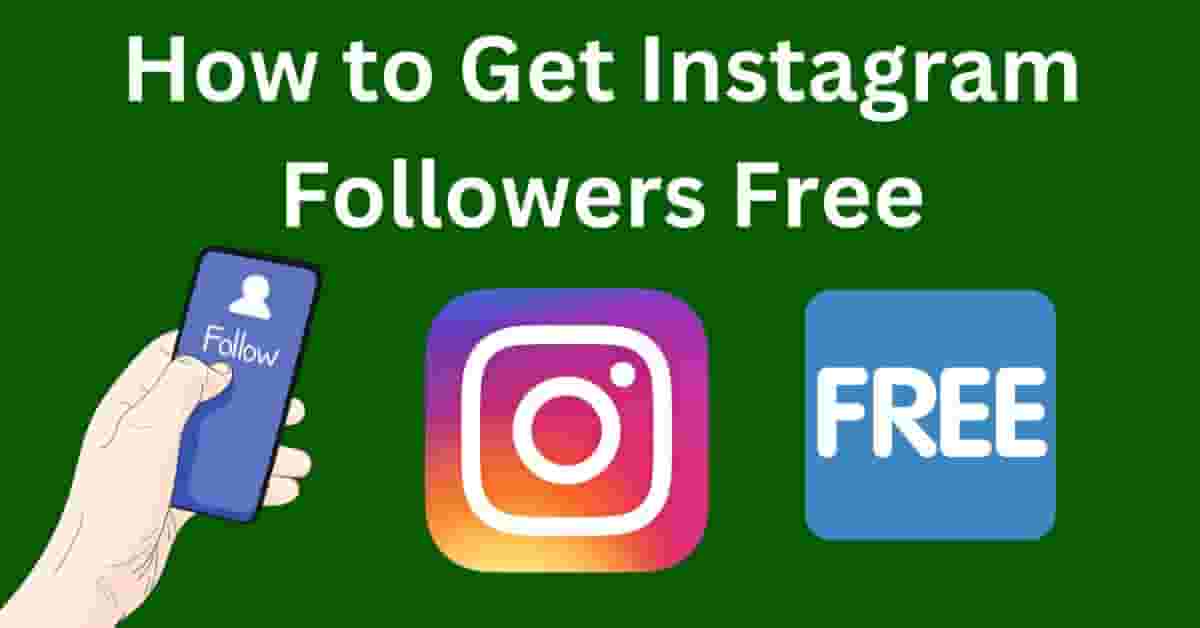 How To Get Instagram Followers Free